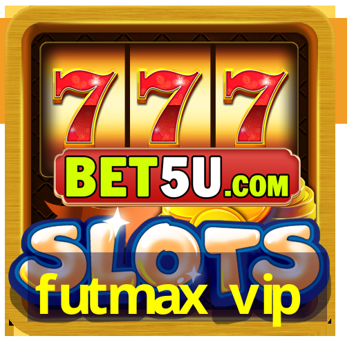 futmax vip